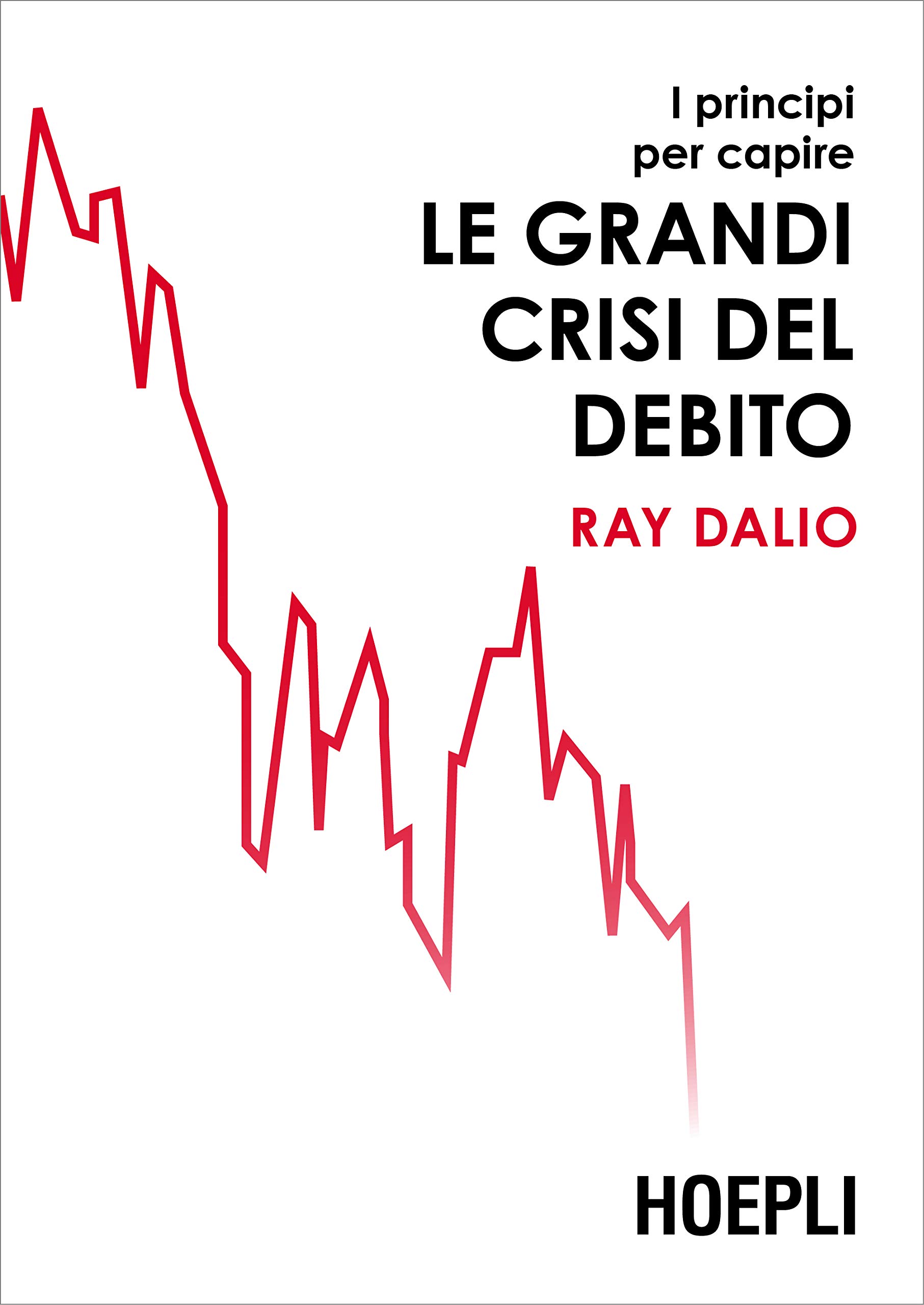 I principi del successo - Ray Dalio - Libro Hoepli 2018, Management